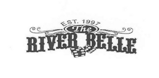 THE RIVER BELLE EST. 1997