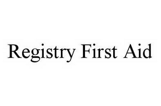 REGISTRY FIRST AID