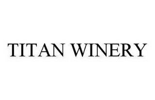 TITAN WINERY