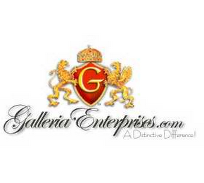 GALLERIA ENTERPRISES.COM A DISTINCTIVE DIFFERENCE