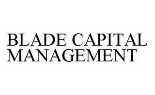 BLADE CAPITAL MANAGEMENT