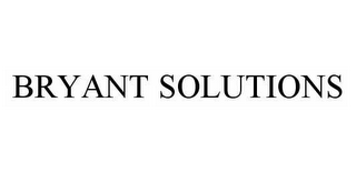 BRYANT SOLUTIONS