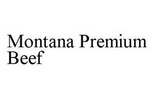 MONTANA PREMIUM BEEF