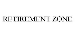 RETIREMENT ZONE