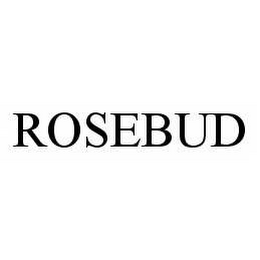 ROSEBUD