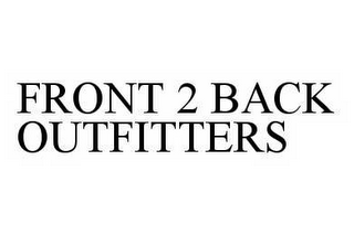 FRONT 2 BACK OUTFITTERS