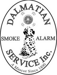 DALMATIAN SMOKE ALARM SERVICE INC.  A MASCOT SINCE 1890