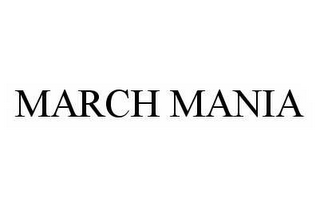 MARCH MANIA