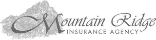 MOUNTAIN RIDGE INSURANCE AGENCY