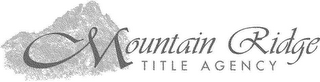 MOUNTAIN RIDGE TITLE AGENCY