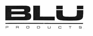 BLU PRODUCTS