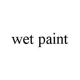 WET PAINT