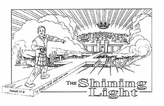 THE SHINING LIGHT ISAIAH 11:6 "A CHILD SHALL LEAD THEM..."