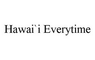 HAWAI`I EVERYTIME