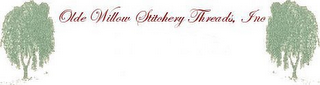 OLDE WILLOW STITCHERY THREADS, INC.