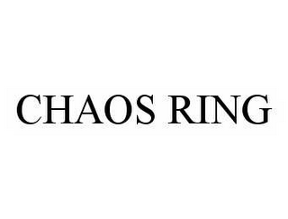 CHAOS RING