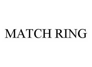 MATCH RING