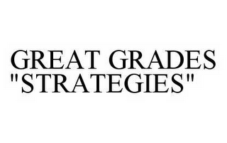 GREAT GRADES "STRATEGIES"