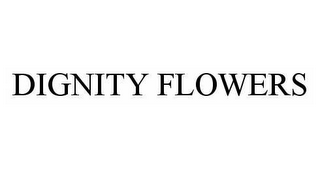 DIGNITY FLOWERS