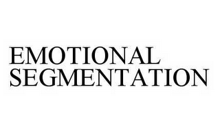 EMOTIONAL SEGMENTATION