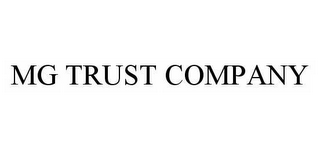 MG TRUST COMPANY