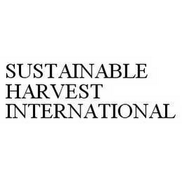 SUSTAINABLE HARVEST INTERNATIONAL