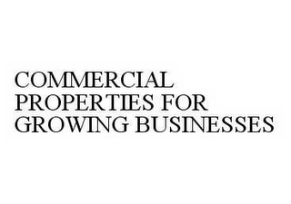 COMMERCIAL PROPERTIES FOR GROWING BUSINESSES