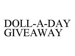 DOLL-A-DAY GIVEAWAY