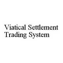 VIATICAL SETTLEMENT TRADING SYSTEM