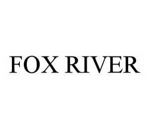 FOX RIVER