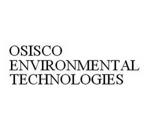 OSISCO ENVIRONMENTAL TECHNOLOGIES