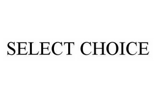 SELECT CHOICE
