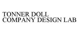 TONNER DOLL COMPANY DESIGN LAB