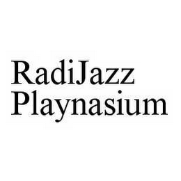 RADIJAZZ PLAYNASIUM