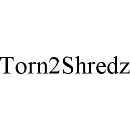 TORN2SHREDZ