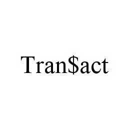 TRAN$ACT