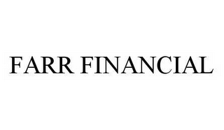 FARR FINANCIAL