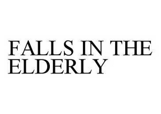 FALLS IN THE ELDERLY