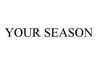 YOUR SEASON