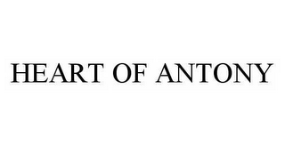 HEART OF ANTONY