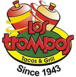 LOS TROMPOS TACOS & GRILL SINCE 1943