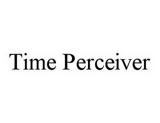 TIME PERCEIVER