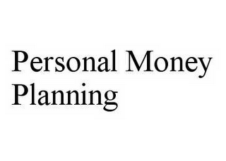 PERSONAL MONEY PLANNING