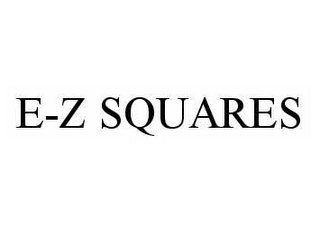 E-Z SQUARES