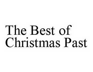 THE BEST OF CHRISTMAS PAST