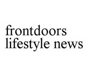 FRONTDOORS LIFESTYLE NEWS