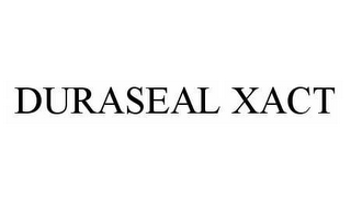 DURASEAL XACT