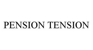 PENSION TENSION