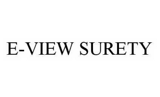 E-VIEW SURETY