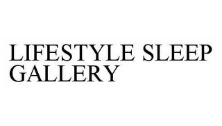 LIFESTYLE SLEEP GALLERY